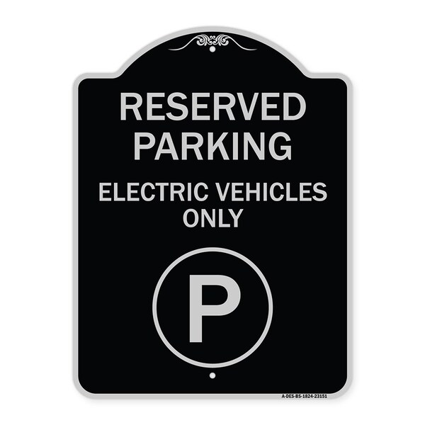 Signmission Reserved Parking Electric Vehicles Heavy-Gauge Aluminum Architectural Sign, 24" x 18", BS-1824-23151 A-DES-BS-1824-23151 - main